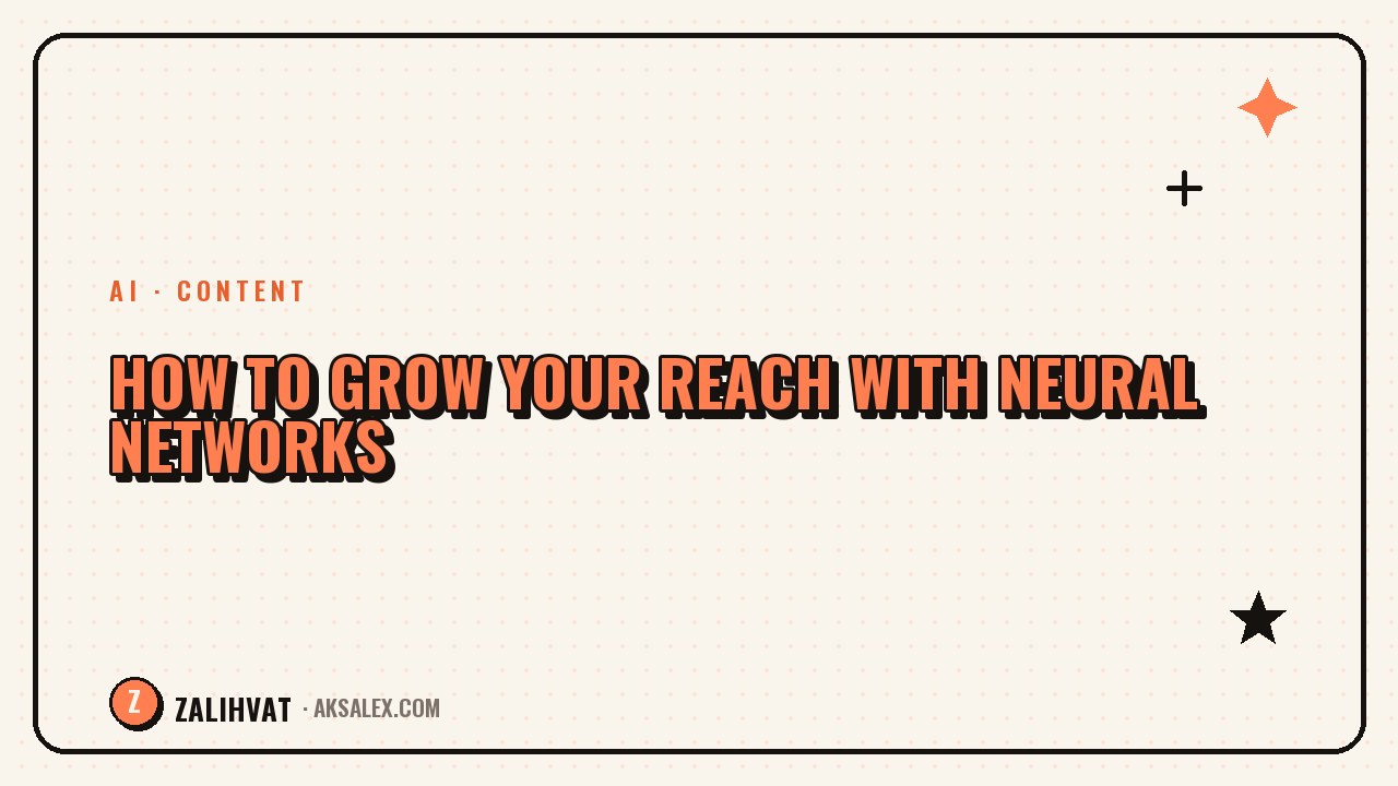 How to Grow Your Reach with Neural Networks