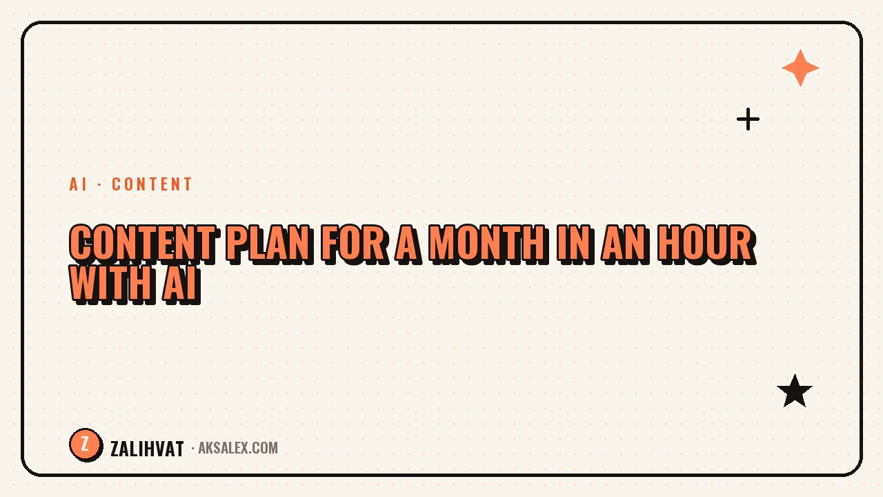 Content plan for a month in an hour with AI