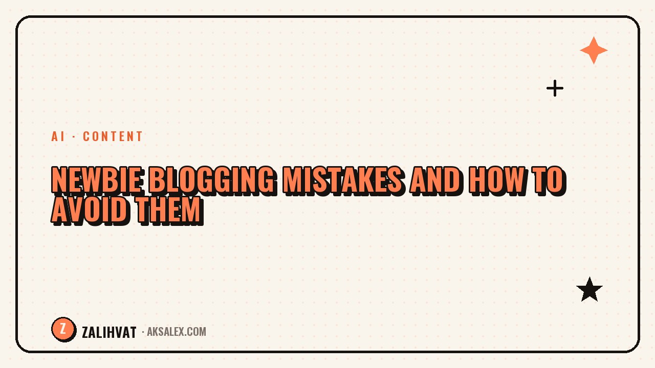 Newbie blogging mistakes and how to avoid them
